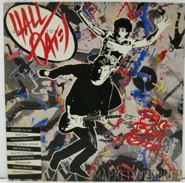  Daryl Hall & John Oates  - Big Bam Boom