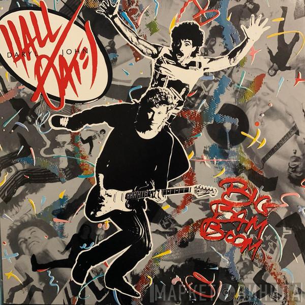  Daryl Hall & John Oates  - Big Bam Boom