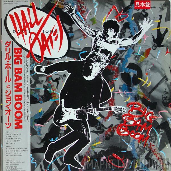  Daryl Hall & John Oates  - Big Bam Boom