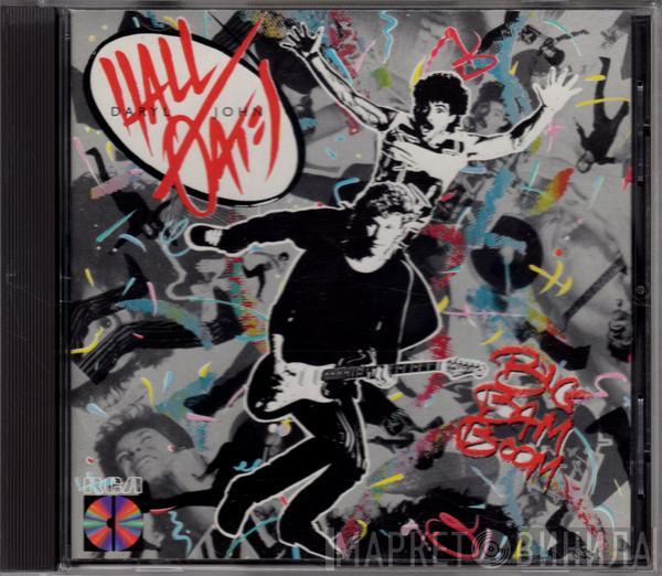  Daryl Hall & John Oates  - Big Bam Boom