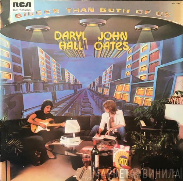 Daryl Hall & John Oates - Bigger Than Both Of Us