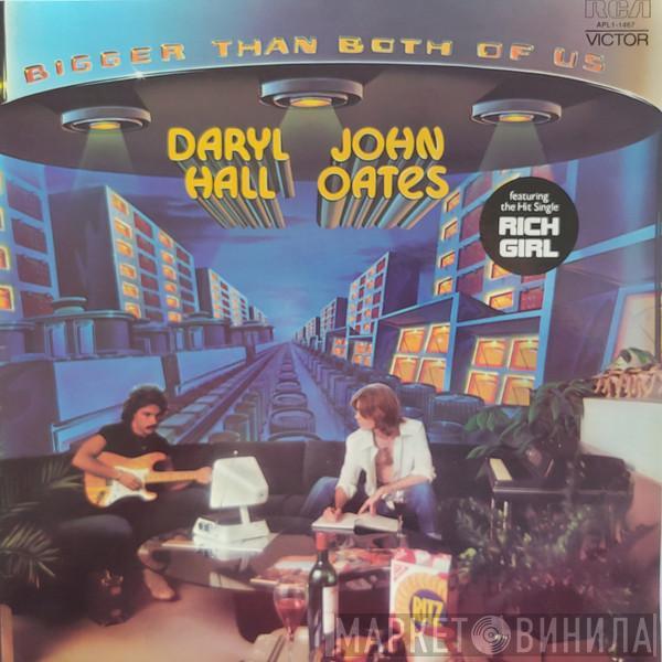  Daryl Hall & John Oates  - Bigger Than Both Of Us