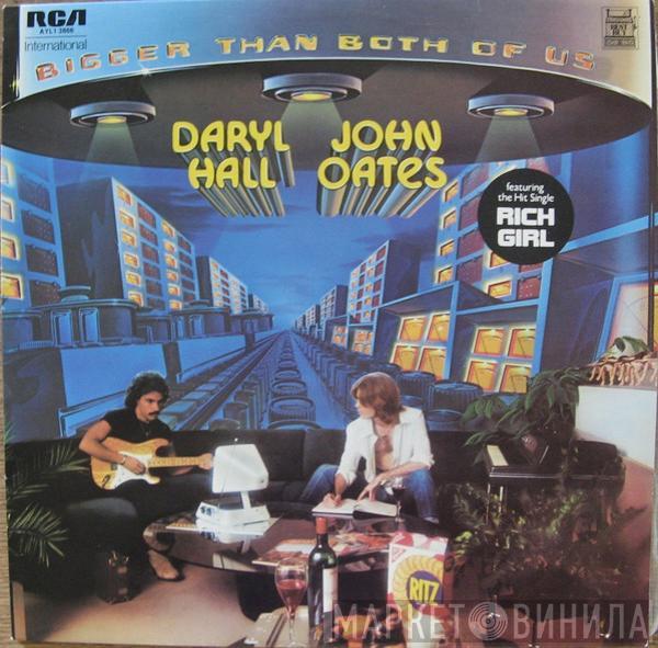  Daryl Hall & John Oates  - Bigger Than Both Of Us