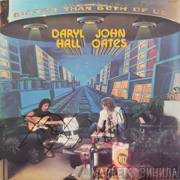  Daryl Hall & John Oates  - Bigger Than Both Of Us