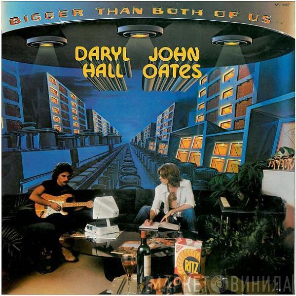  Daryl Hall & John Oates  - Bigger Than Both Of Us