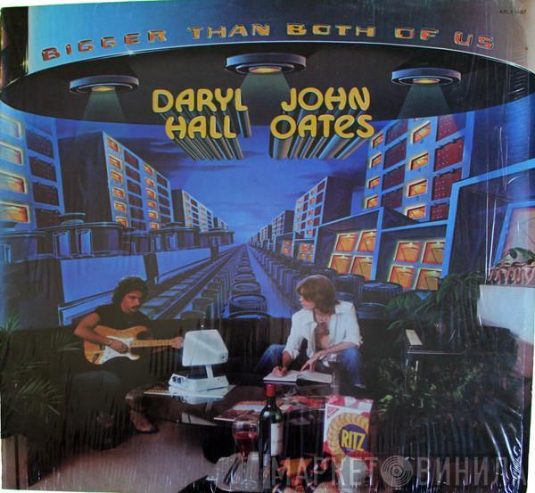  Daryl Hall & John Oates  - Bigger Than Both Of Us