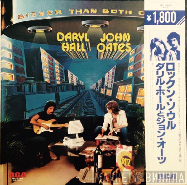  Daryl Hall & John Oates  - Bigger Than Both Of Us