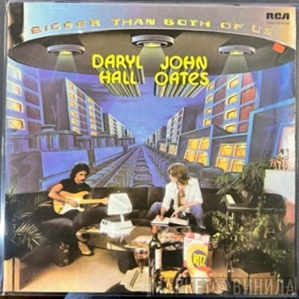  Daryl Hall & John Oates  - Bigger Than Both Of Us