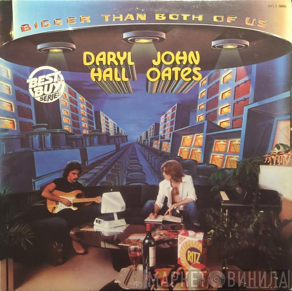  Daryl Hall & John Oates  - Bigger Than Both Of Us