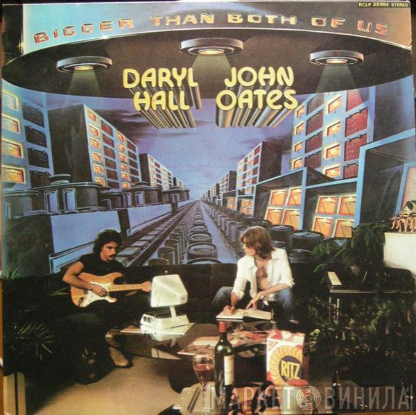  Daryl Hall & John Oates  - Bigger Than Both Of Us