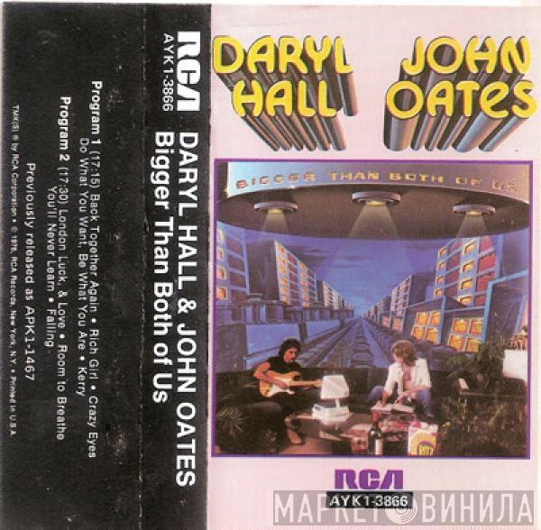  Daryl Hall & John Oates  - Bigger Than Both Of Us