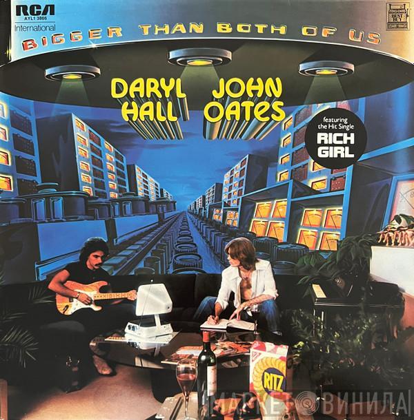  Daryl Hall & John Oates  - Bigger Than Both Of Us