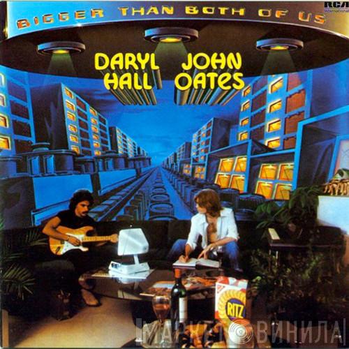 Daryl Hall & John Oates - Bigger Than Both Of Us