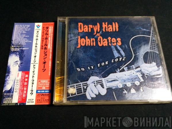  Daryl Hall & John Oates  - Do It For Love