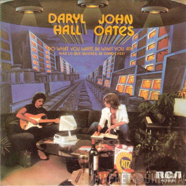 Daryl Hall & John Oates - Do What You Want, Be What You Are = Haz Lo Que Quieres, Se Como Eres