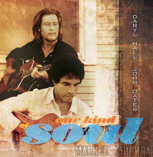 Daryl Hall & John Oates - Our Kind Of Soul