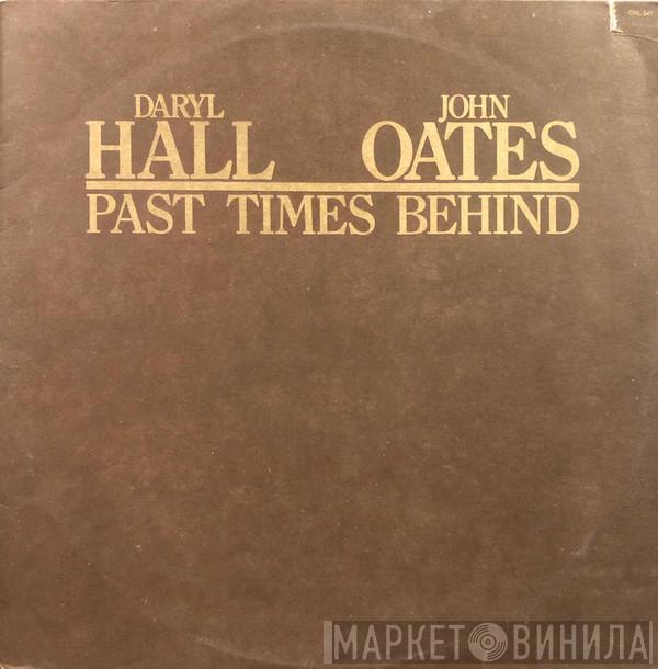 Daryl Hall & John Oates - Past Times Behind