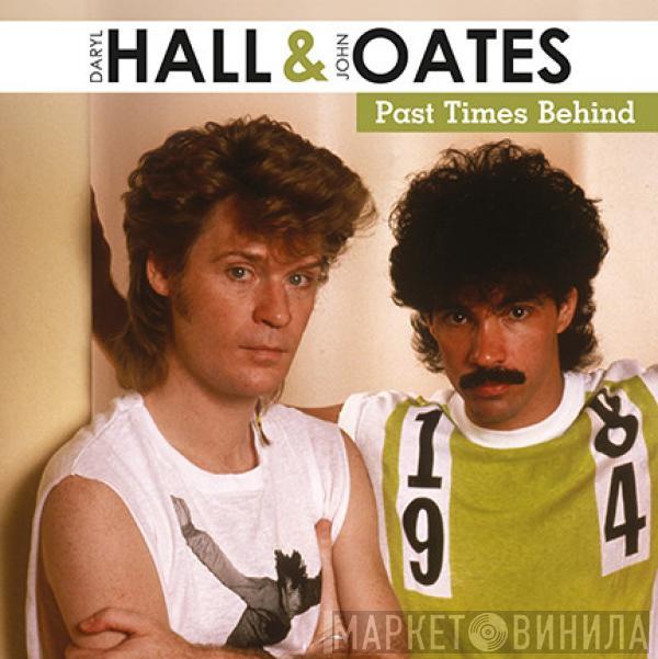 Daryl Hall & John Oates - Past Times Behind