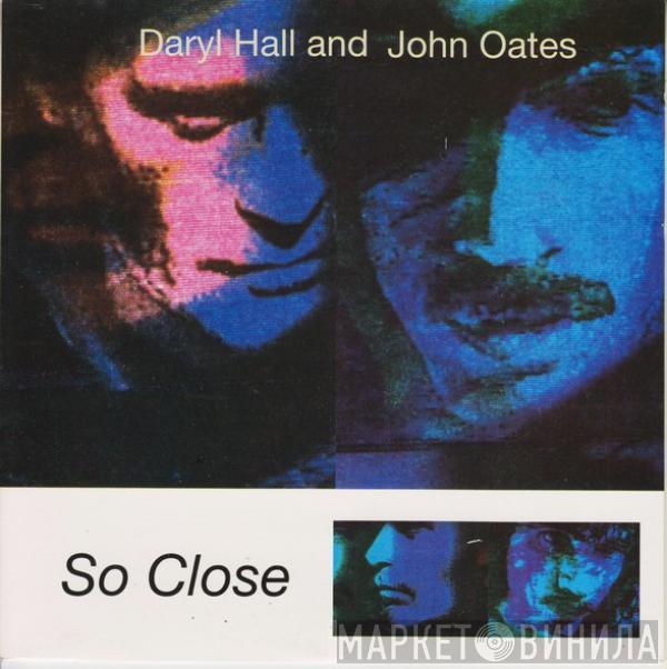 Daryl Hall & John Oates - So Close