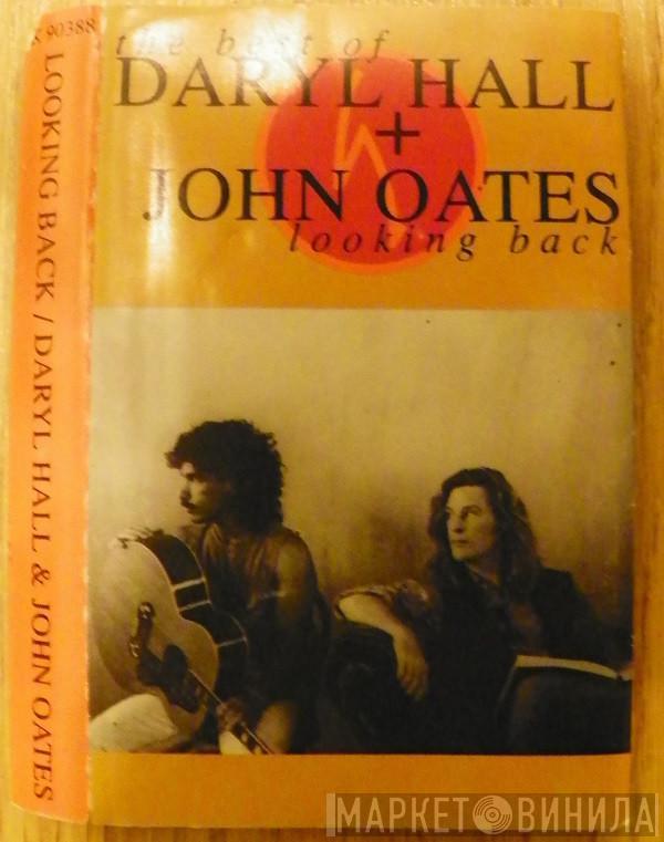 Daryl Hall & John Oates - The Best Of Daryl Hall + John Oates: Looking Back