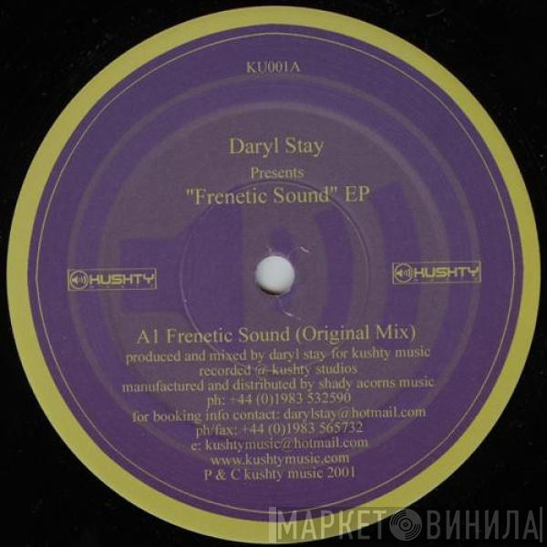 Daryl Stay - Frenetic Sound EP