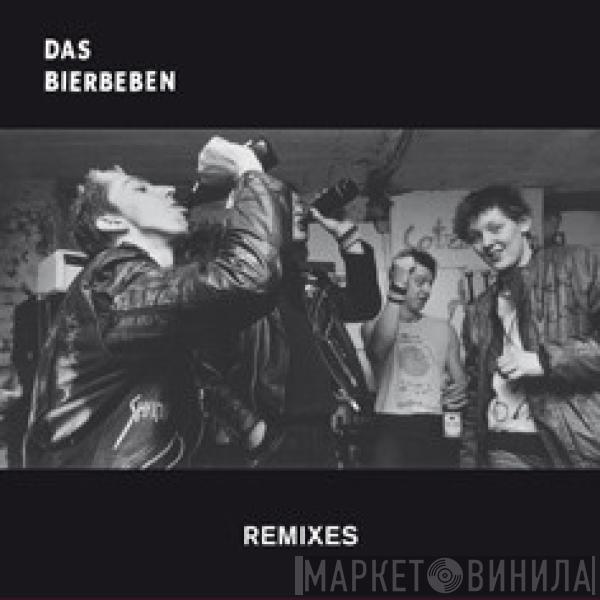 Das Bierbeben - Remixes