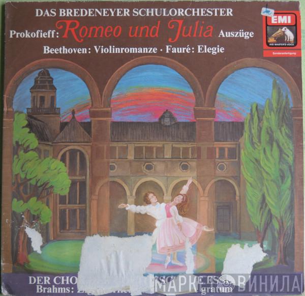 , Das Bredeneyer Schulorchester , Sergei Prokofiev , Ludwig van Beethoven , Gabriel Fauré , Der Chor Der Goetheschule Essen , Johannes Brahms  Carl Orff  - Romeo Und Julia