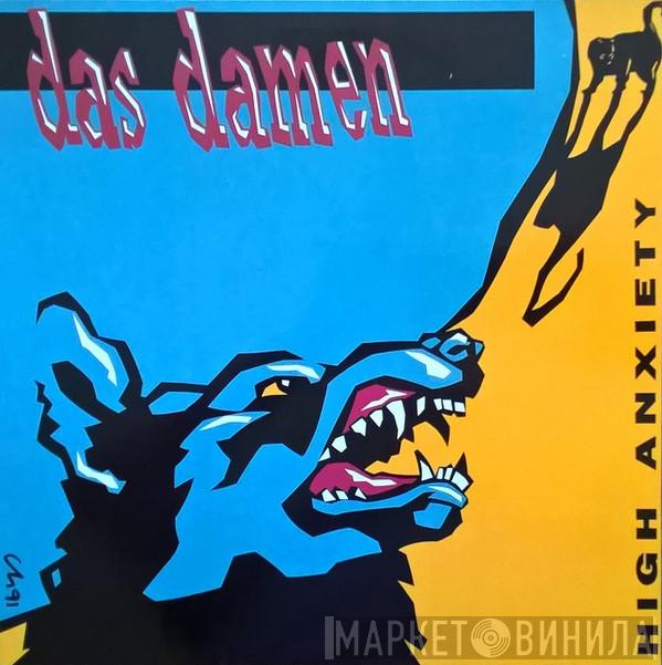  Das Damen  - High Anxiety