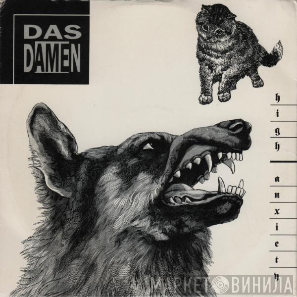 Das Damen - High Anxiety