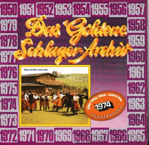  - Das Goldene Schlager-Archiv - Die Hits Des Jahres 1974