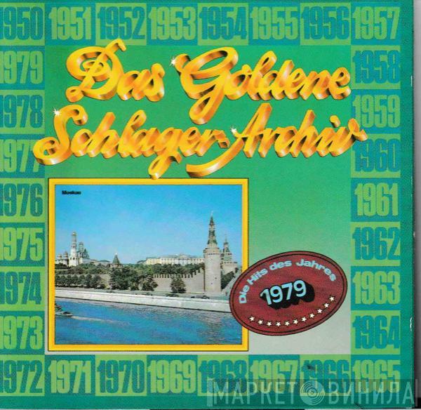  - Das Goldene Schlager-Archiv - Die Hits Des Jahres 1979