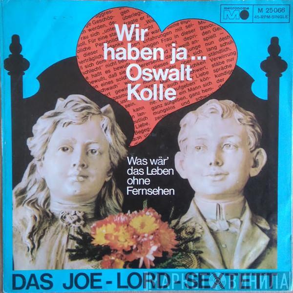 Das Joe Lord Sextett - Wir Haben Ja... Oswalt Kolle