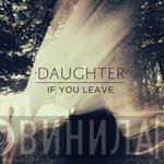  Daughter   - If You Leave