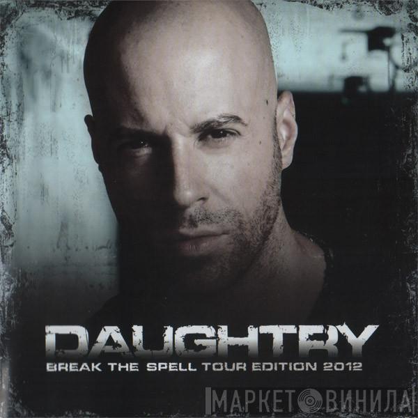  Daughtry  - Break The Spell Tour Edition 2012