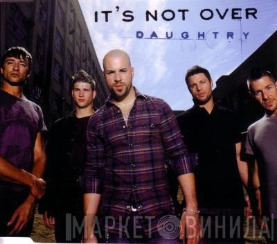  Daughtry  - It's Not Over