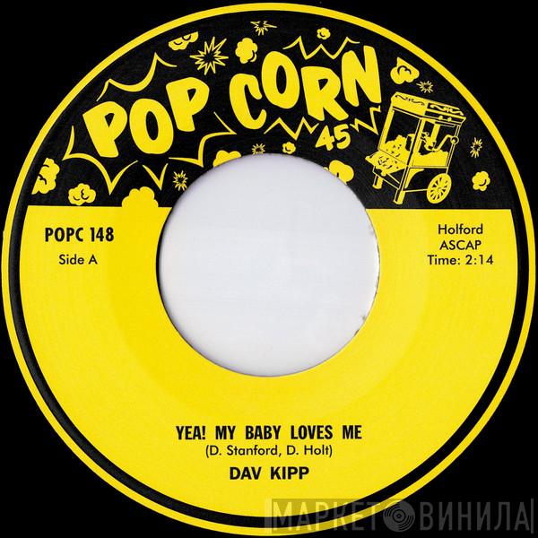 Dav Kipp, Jeanie Allen - Yea! My Baby Loves Me / I Really Love You