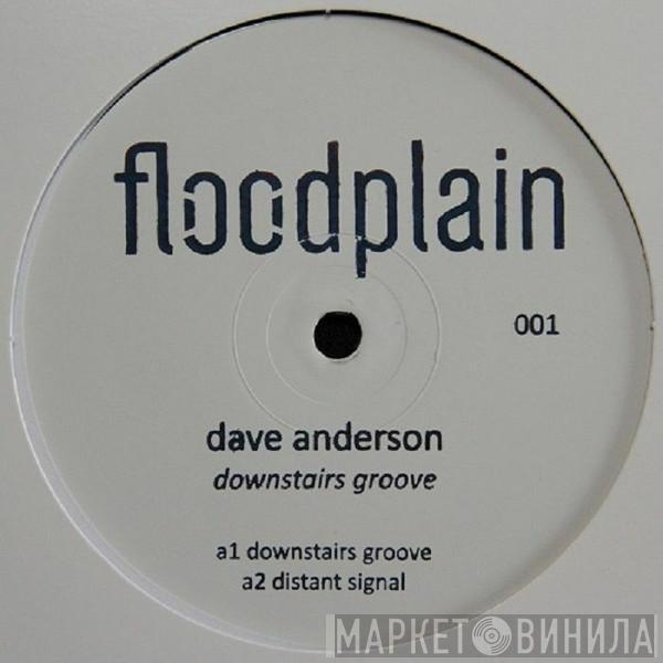 Dave Anderson  - Downstairs Groove