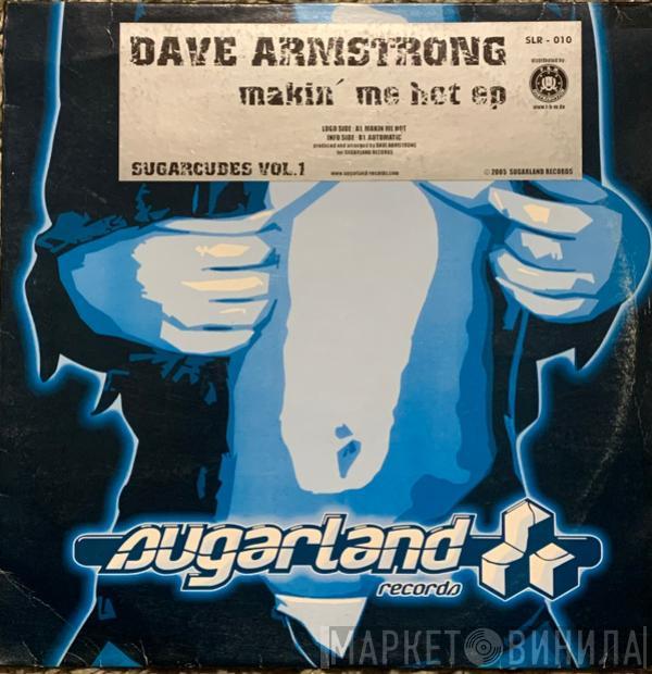 Dave Armstrong - Makin' Me Hot EP