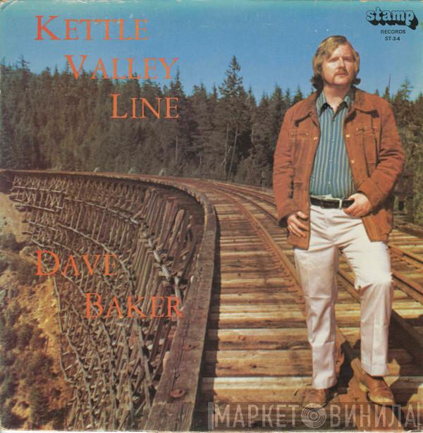 Dave Baker  - Kettle Valley Line
