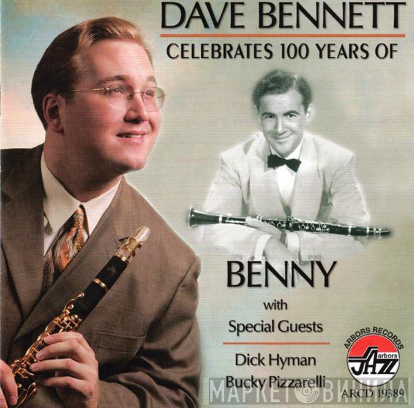Dave Bennett  - Dave Bennett Celebrates 100 Years of Benny