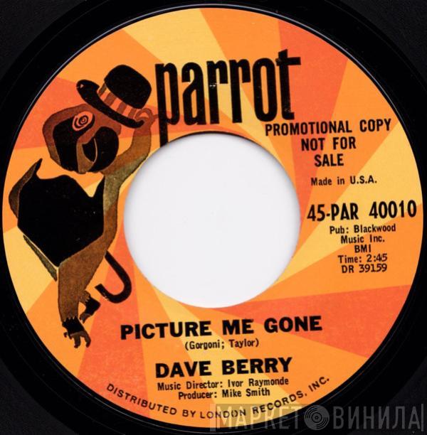 Dave Berry - Picture Me Gone / Baby's Gone