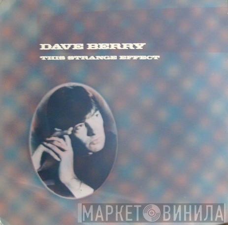 Dave Berry - This Strange Effect