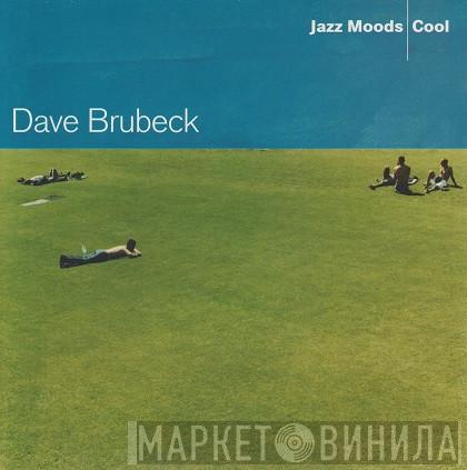 Dave Brubeck - Jazz Moods - Cool