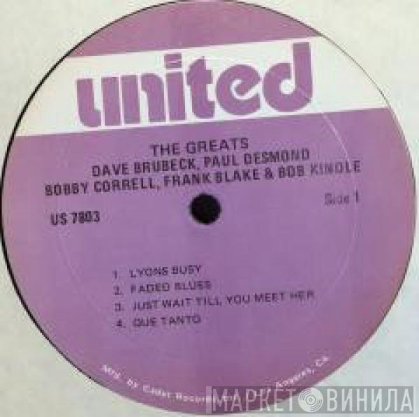 Dave Brubeck, Paul Desmond, Bobby Correll, Frank Blake , Bob Kindle - The Greats