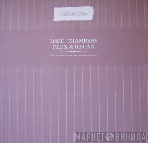 Dave Chambers - Flex & Relax