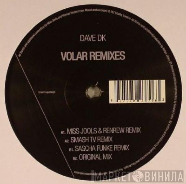 Dave DK - Volar Remixes