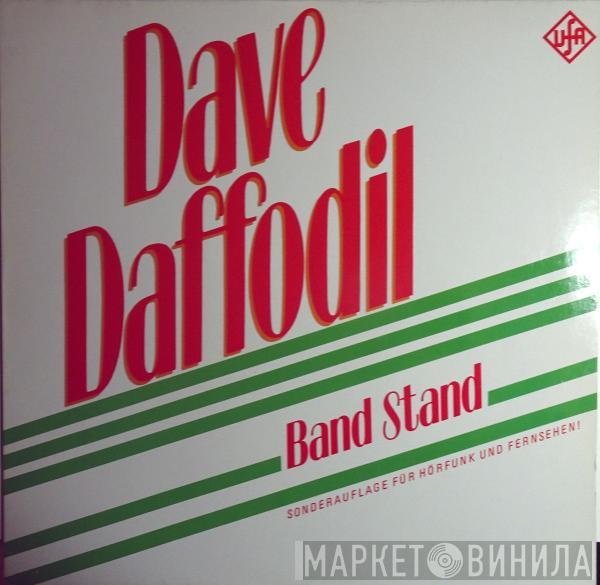 Dave Daffodil - Band Stand