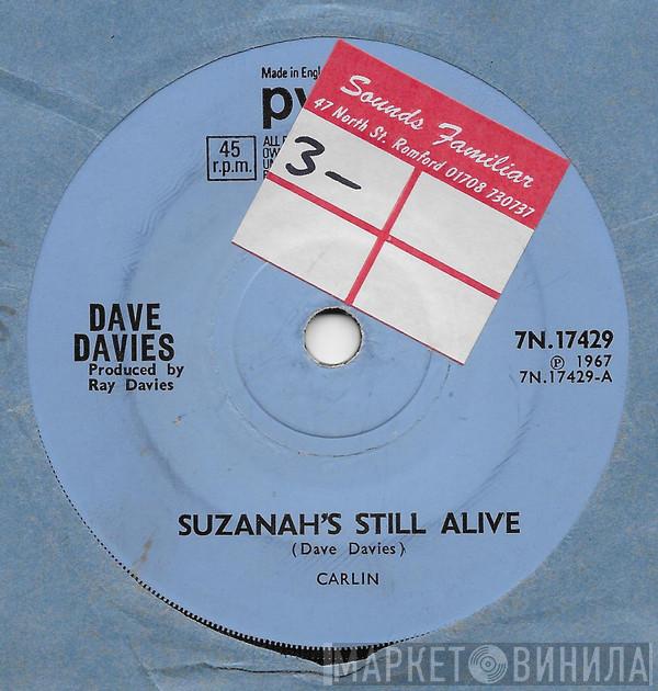 Dave Davies - Suzanah's Still Alive