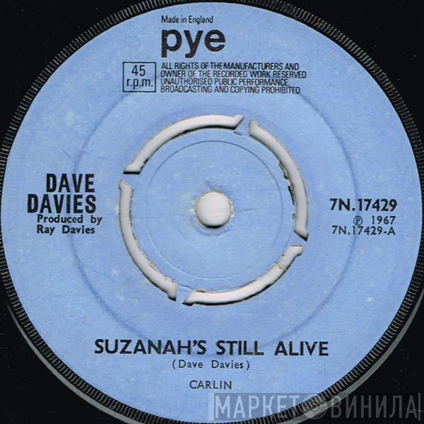 Dave Davies - Suzanah's Still Alive