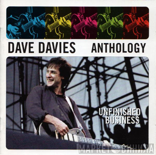 Dave Davies, The Kinks - Anthology - Unfinished Business